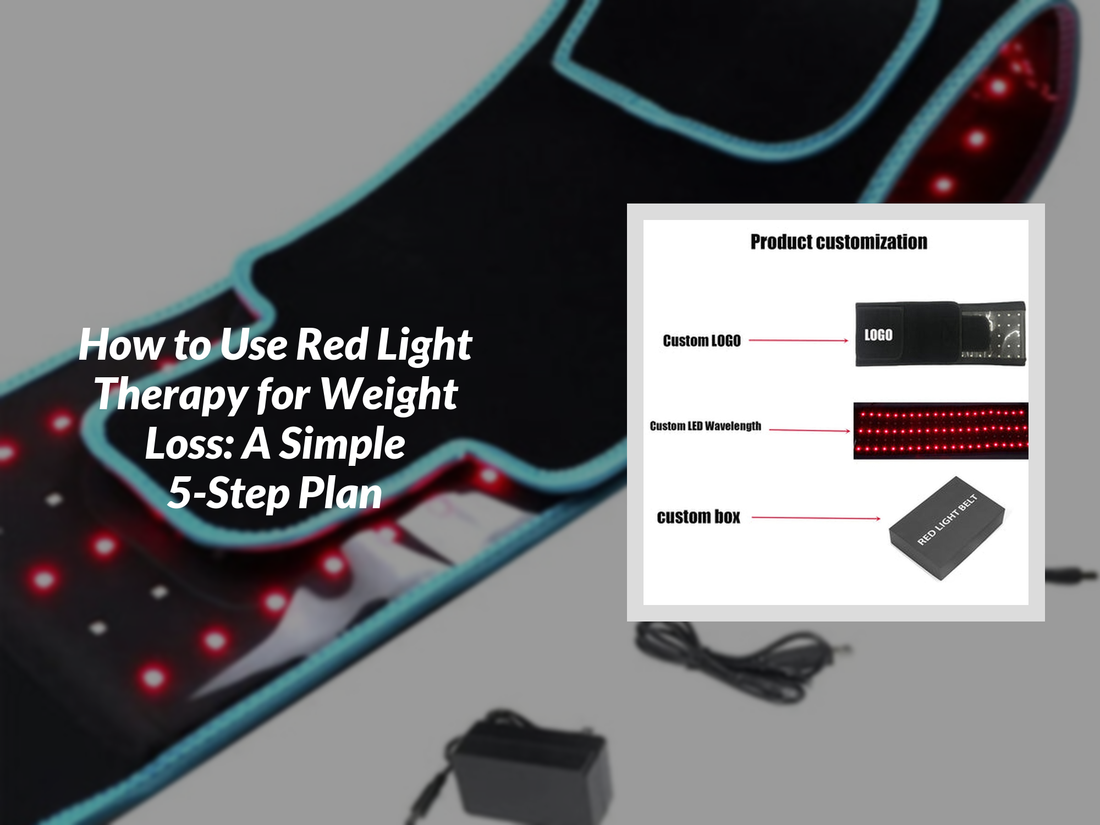 How to Use Red Light Therapy for Weight Loss: A Simple 5-Step Plan