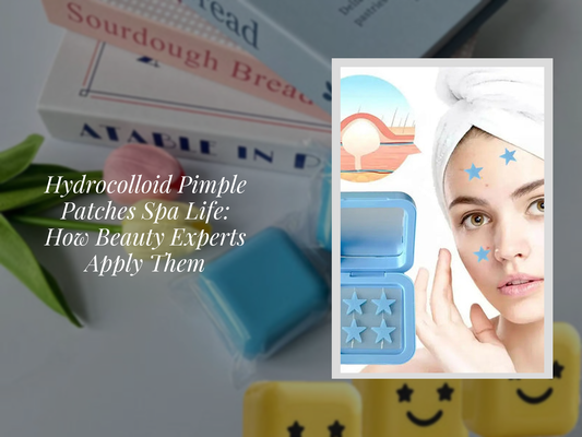 Hydrocolloid Pimple Patches Spa Life: How Beauty Experts Apply Them