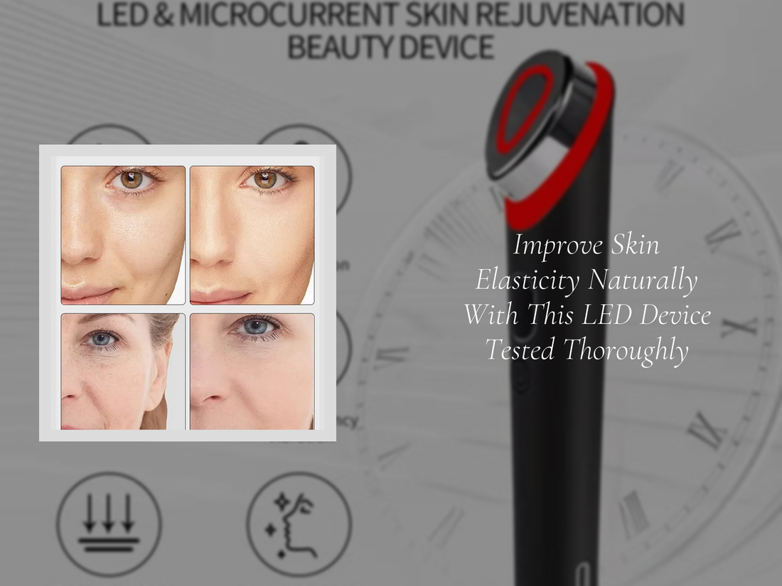 Improve Skin Elasticity Naturally With This LED Device Tested Thoroughly