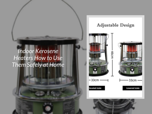 Indoor Kerosene Heaters How to Use Them Safely at Home