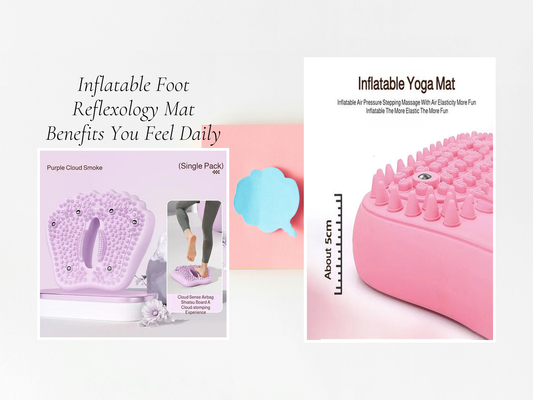 Inflatable Foot Reflexology Mat Benefits You Feel Daily