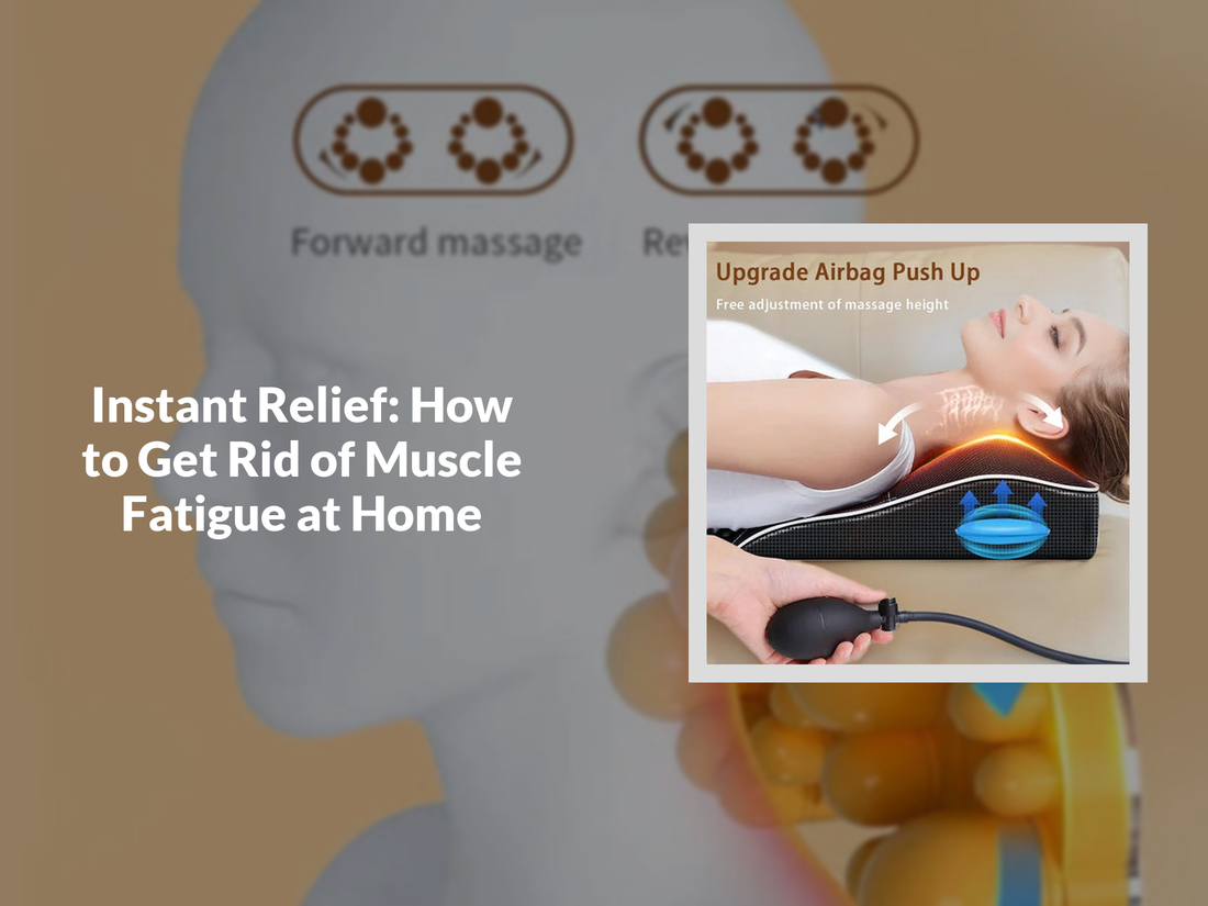Instant Relief: How to Get Rid of Muscle Fatigue at Home