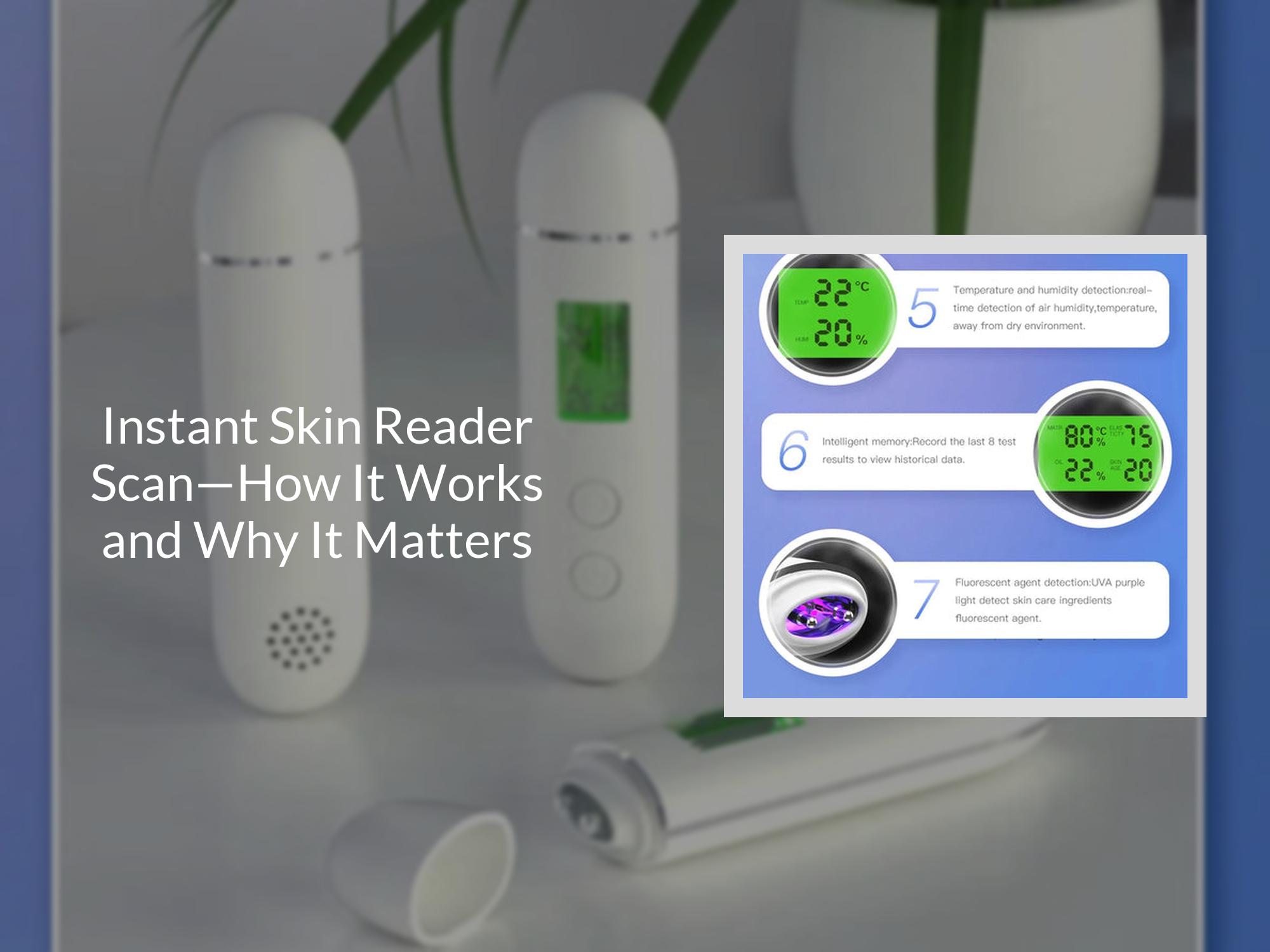 Scan Skin Guide Instant Skin Reader Scan—How It Works and Why It Matters – KentDO