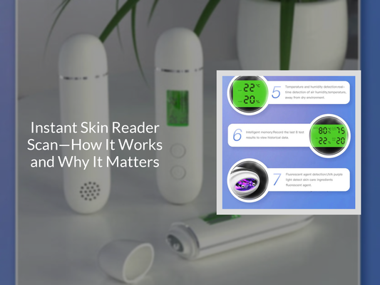 Instant Skin Reader Scan—How It Works and Why It Matters