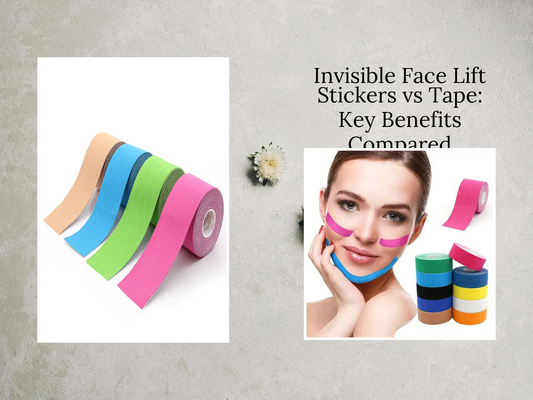 Invisible Face Lift Stickers vs Tape: Key Benefits Compared