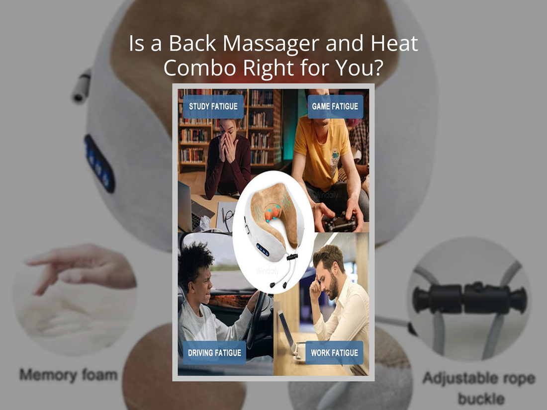 Is a Back Massager and Heat Combo Right for You?