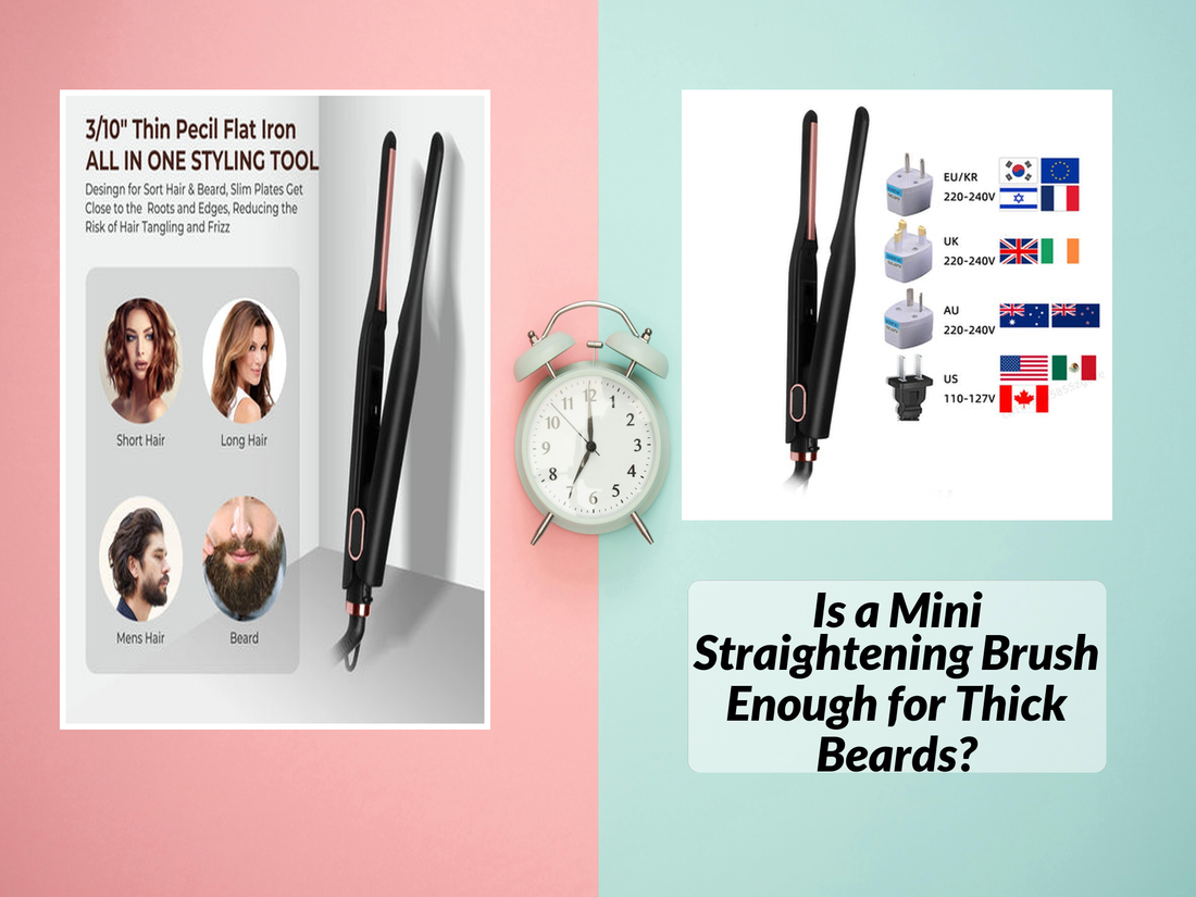 Is a Mini Straightening Brush Enough for Thick Beards?