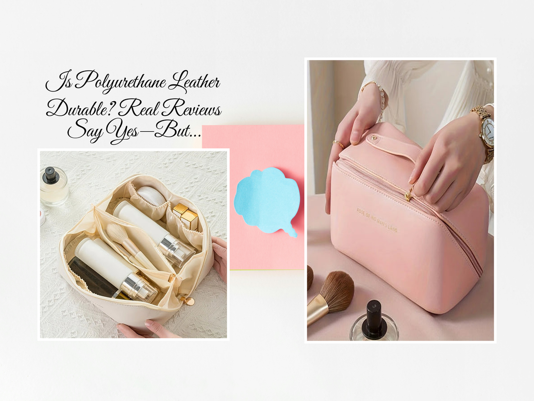Is Polyurethane Leather Durable? Real Reviews Say Yes—But…