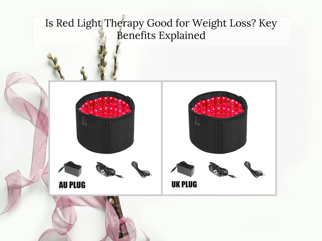 Is Red Light Therapy Good for Weight Loss? Key Benefits Explained