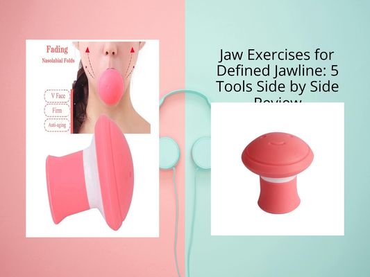 Jaw Exercises for Defined Jawline: 5 Tools Side by Side Review