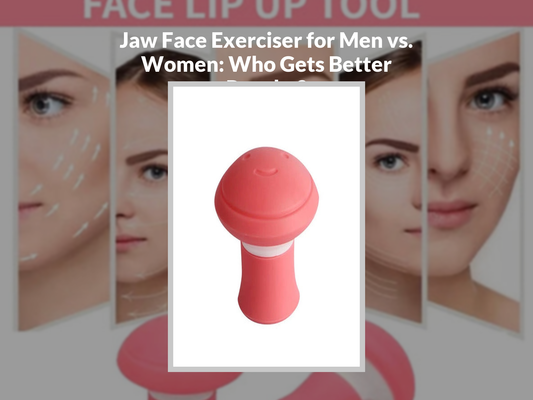Jaw Face Exerciser for Men vs. Women: Who Gets Better Results?