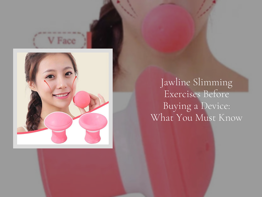 Jawline Slimming Exercises Before Buying a Device: What You Must Know