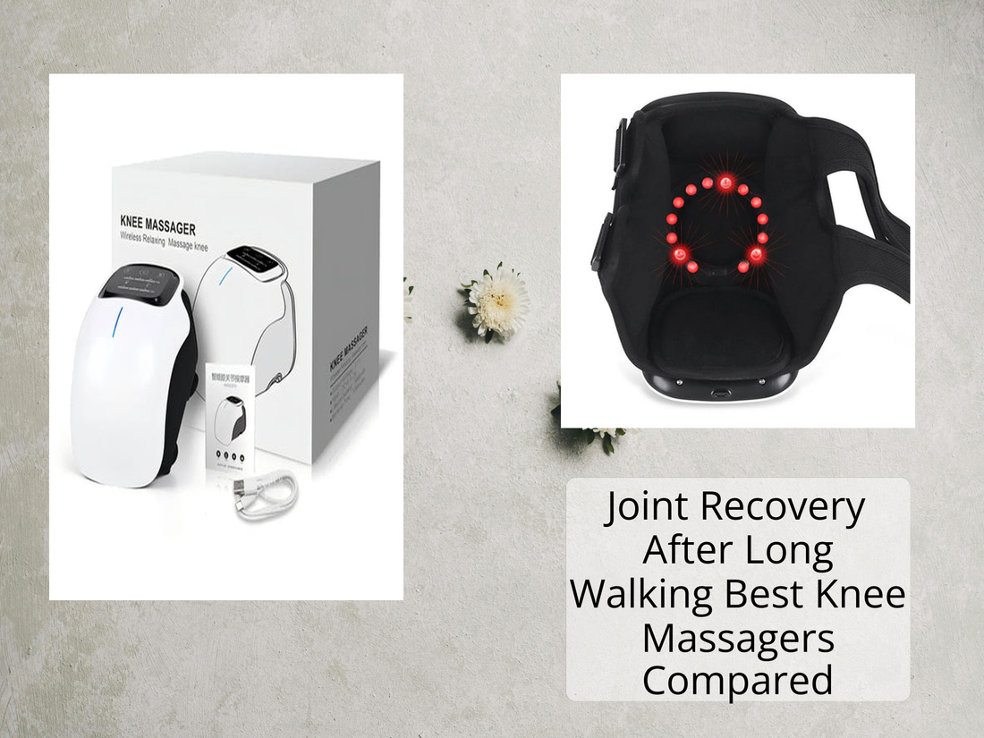 Joint Recovery After Long Walking Best Knee Massagers Compared
