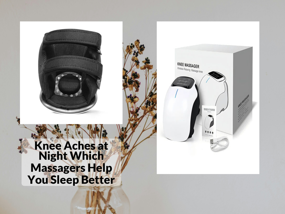 Knee Aches at Night Which Massagers Help You Sleep Better