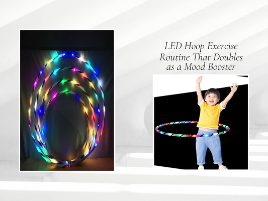 LED Hoop Exercise Routine That Doubles as a Mood Booster