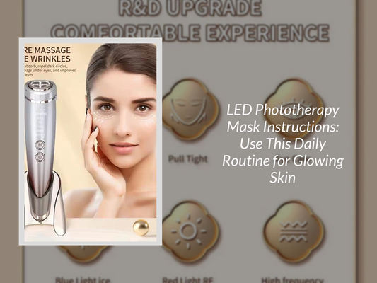 LED Phototherapy Mask Instructions: Use This Daily Routine for Glowing Skin