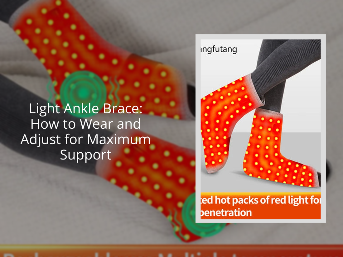 Light Ankle Brace: How to Wear and Adjust for Maximum Support