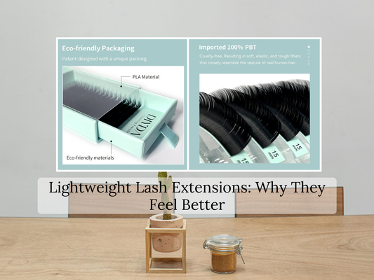 Lightweight Lash Extensions: Why They Feel Better