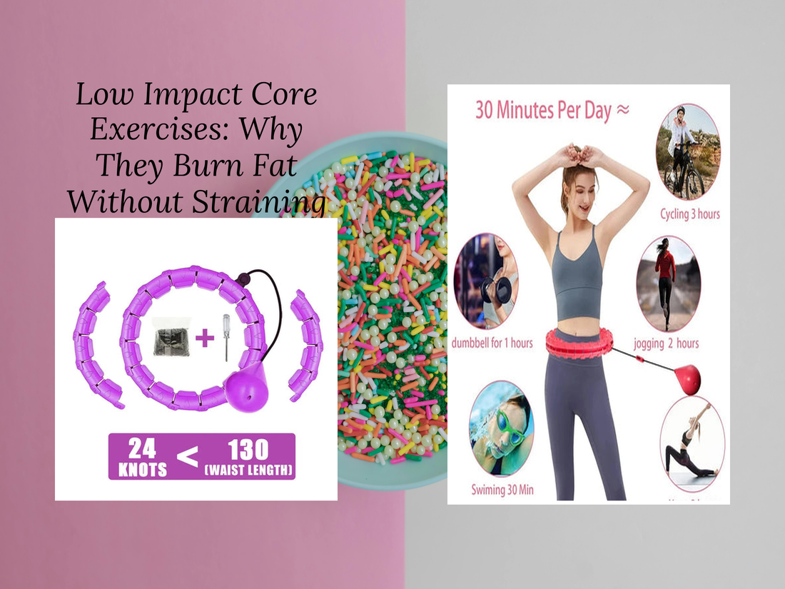 Low Impact Core Exercises: Why They Burn Fat Without Straining Joints