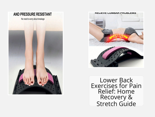 Lower Back Exercises for Pain Relief: Home Recovery & Stretch Guide