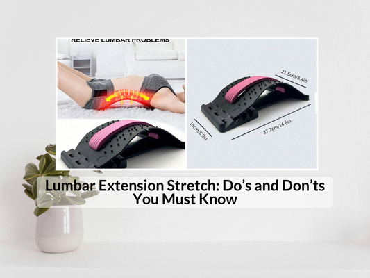 Lumbar Extension Stretch: Do’s and Don’ts You Must Know