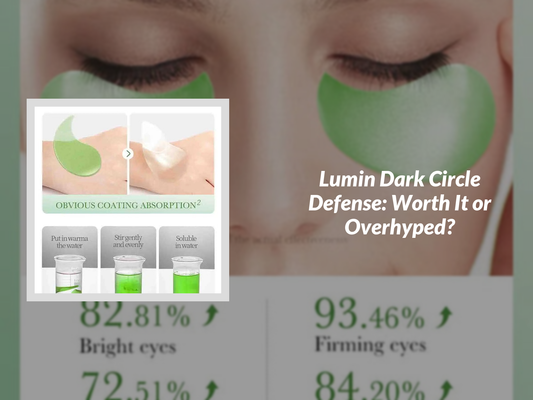 Lumin Dark Circle Defense: Worth It or Overhyped?