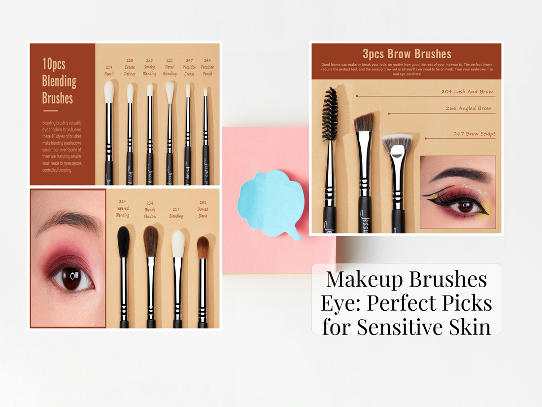 Makeup Brushes Eye: Perfect Picks for Sensitive Skin