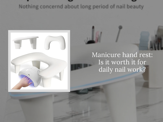 Manicure hand rest: Is it worth it for daily nail work?