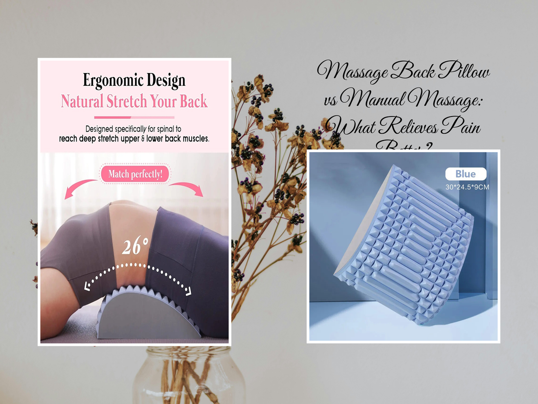 Massage Back Pillow vs Manual Massage: What Relieves Pain Better?