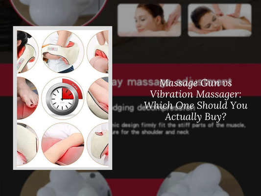 Massage Gun vs Vibration Massager: Which One Should You Actually Buy?