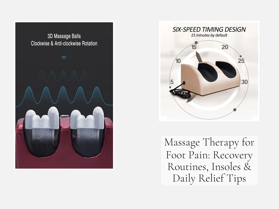 Massage Therapy for Foot Pain: Recovery Routines, Insoles & Daily Relief Tips