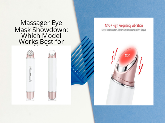 Massager Eye Mask Showdown: Which Model Works Best for You?