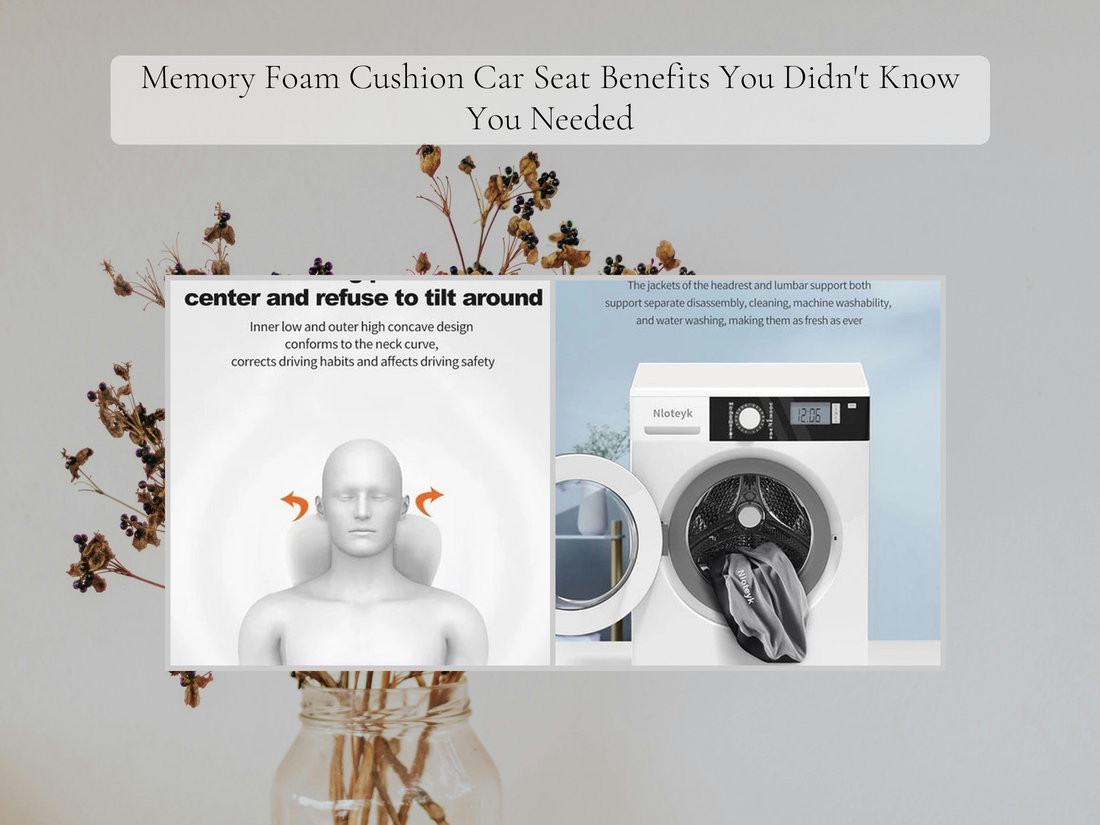 Memory Foam Cushion Car Seat Benefits You Didn't Know You Needed