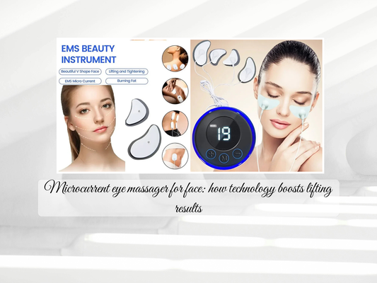 Microcurrent eye massager for face: how technology boosts lifting results