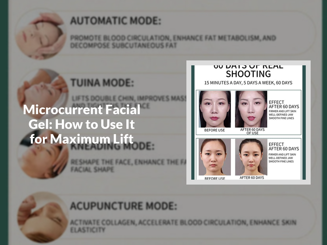 Microcurrent Facial Gel: How to Use It for Maximum Lift