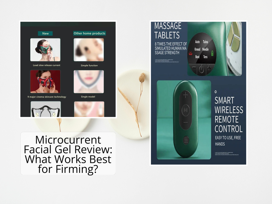 Microcurrent Facial Gel Review: What Works Best for Firming?