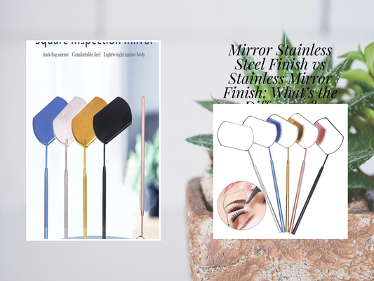 Mirror Stainless Steel Finish vs Stainless Mirror Finish: What’s the Difference?