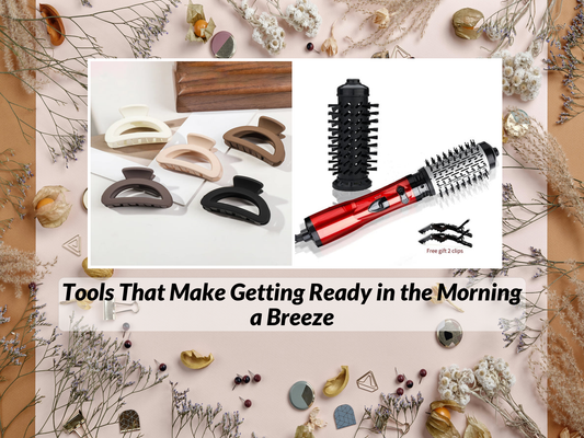 Tools That Make Getting Ready in the Morning a Breeze