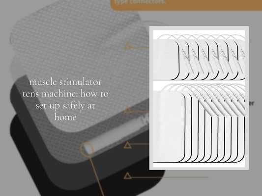muscle stimulator tens machine: how to set up safely at home