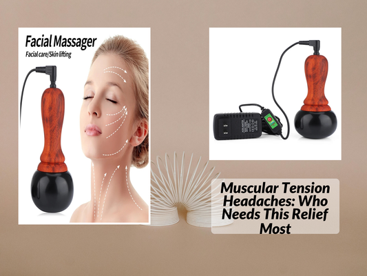 Muscular Tension Headaches: Who Needs This Relief Most