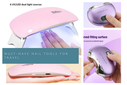Must-Have Nail Tools for Travel