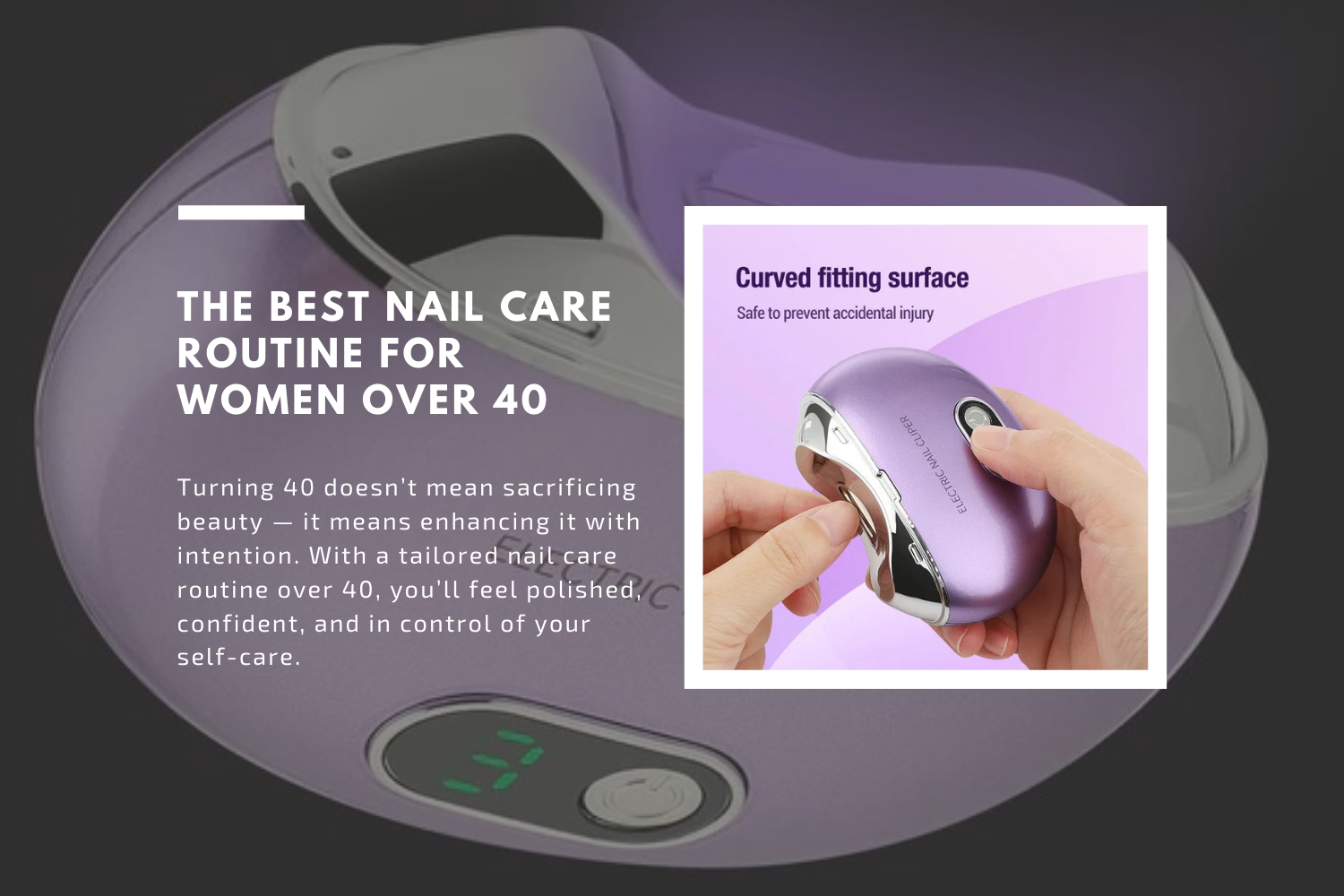 Best Routine Nails The Best Nail Care Routine for Women Over 40 – KentDO™ Healthy & Beauty