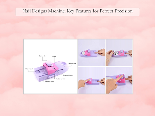 Nail Designs Machine: Key Features for Perfect Precision