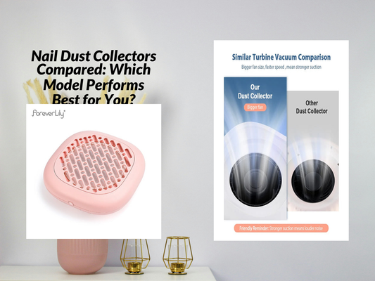 Nail Dust Collectors Compared: Which Model Performs Best for You?