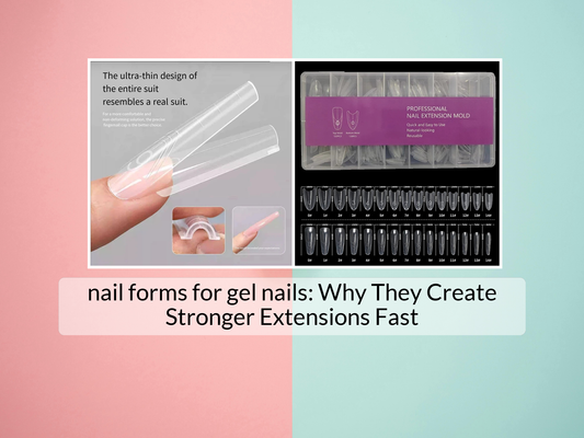 nail forms for gel nails: Why They Create Stronger Extensions Fast