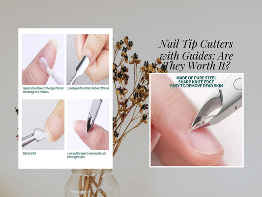 Nail Tip Cutters with Guides: Are They Worth It?