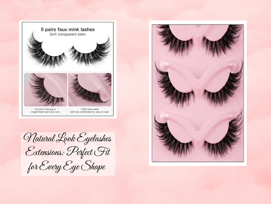 Natural Look Eyelashes Extensions: Perfect Fit for Every Eye Shape