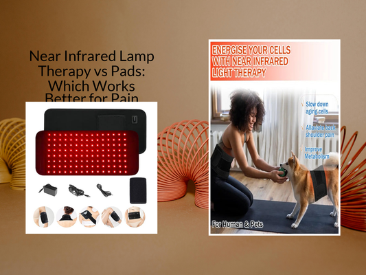 Near Infrared Lamp Therapy vs Pads: Which Works Better for Pain