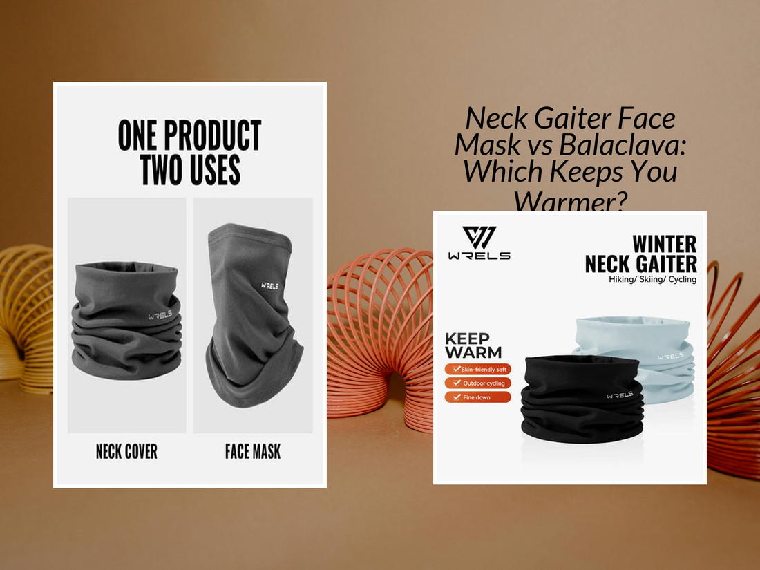 Neck Gaiter Face Mask vs Balaclava: Which Keeps You Warmer?
