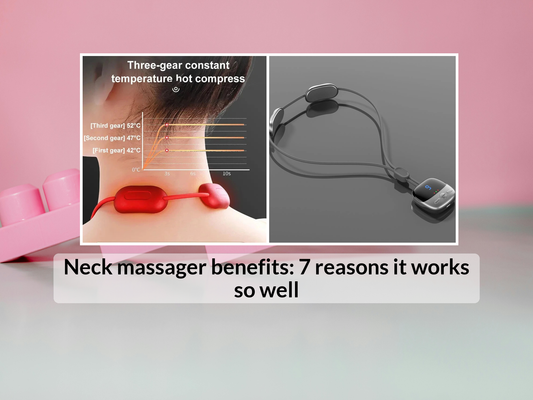 Neck massager benefits: 7 reasons it works so well